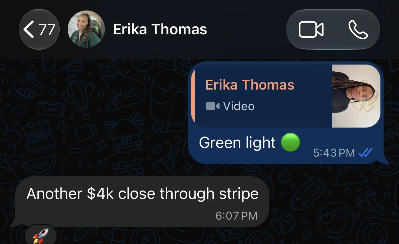 Message from Erika Thomas reading: Another $4k close through stripe